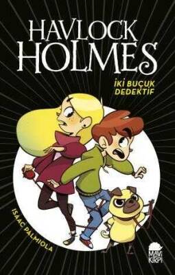 Havlock Holmes İki Buçuk Dedektif - 1