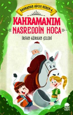 Kahramanım Nasreddin Hoca - Kahraman Avcısı Kerem 6 - 1