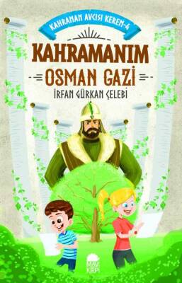 Kahramanım Osman Gazi - Kahraman Avcısı Kerem 4 - 1